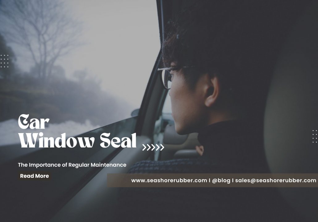 Car Window Seal