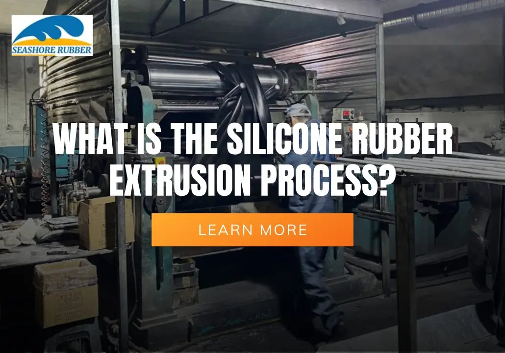 Silicone Rubber Extrusion Process: A Comprehensive Guide